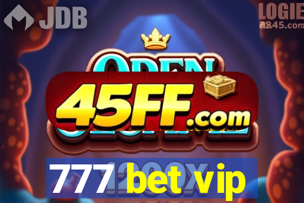 777 bet vip